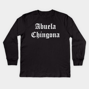 Abuela Chingona Kids Long Sleeve T-Shirt